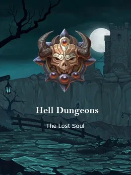 Hell Dungeons: The Lost Soul