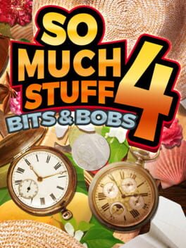 So Much Stuff 4: Bits & Bobs Game Cover Artwork