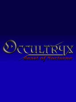 Occultryx: Beast of Nocturne