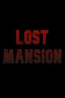 Lost Mansion