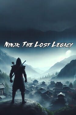 Ninja: The Lost Legacy