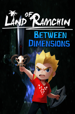 Land of Ramchin: Between Dimensions