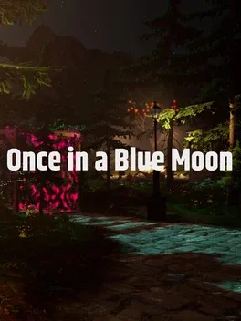 Once in a Blue Moon