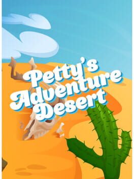 Petty's Adventure: Desert
