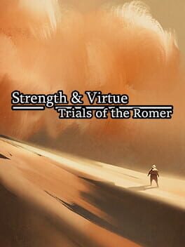 Strength & Virtue: Trials of the Romer