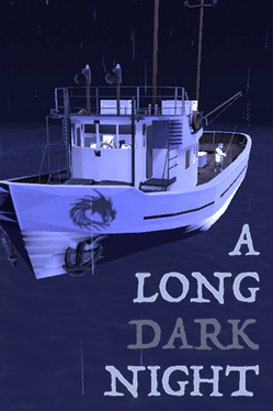 A Long Dark Night