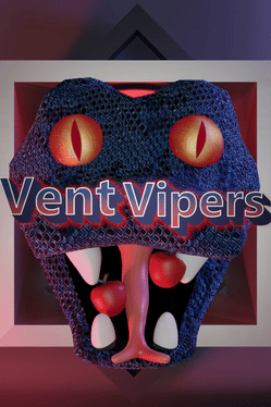 Vent Vipers