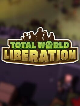 Total World Liberation