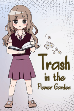 Trash in the Flower Garden