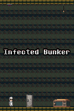 Infected Bunker