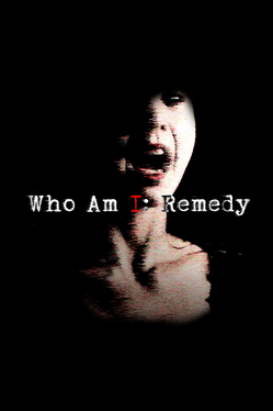 Who am I: Remedy