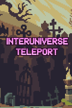 Interuniverse teleport