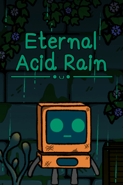 Eternal Acid Rain