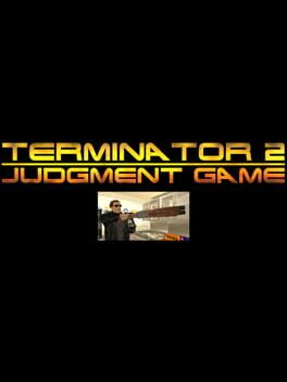 Terminator 2: Judgment Game