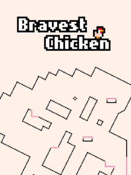 Bravest Chicken