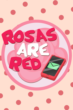 Rosas are Red