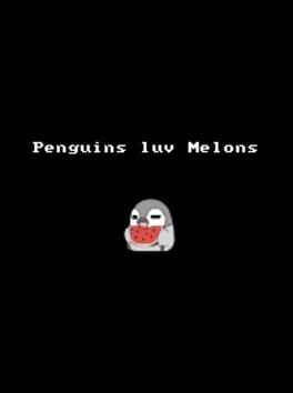 Penguins Luv Melons