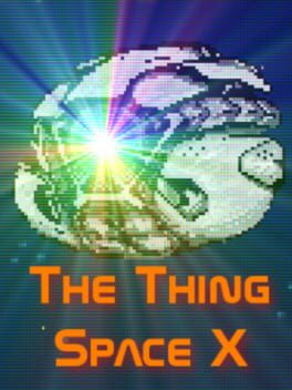 The Thing: Space X