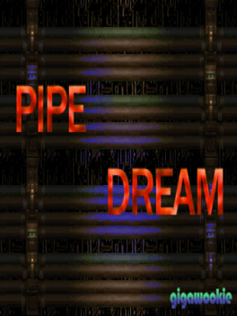 Pipe Dream