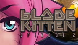 Blade Kitten: Episode 2