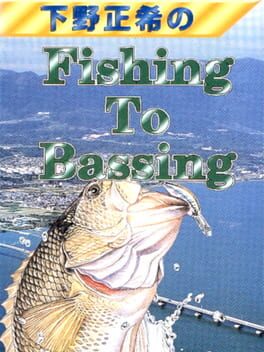 Shimono Masaki no Fishing to Bassing
