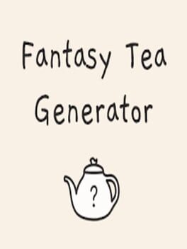 Fantasy Tea Generator