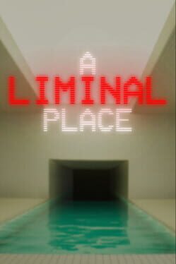 A Liminal Place