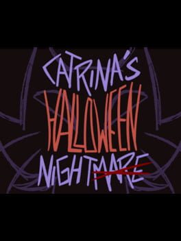 Catrina's Halloween Nightmare