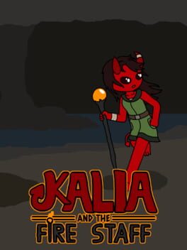 Kalia and The Fire Staff