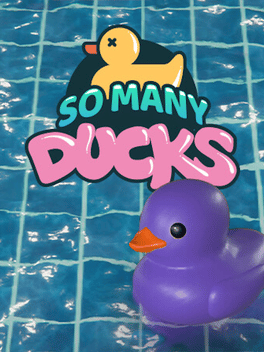 Placid Plastic Duck Simulator: So Many Ducks