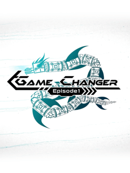 GameChanger: Episode 1