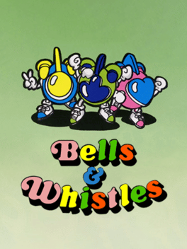 Bells & Whistles Cover