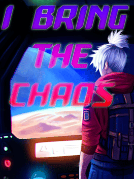 I Bring The Chaos