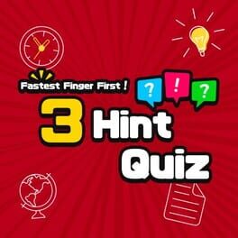 Fastest Finger First! 3 Hint Quiz  (2024)