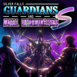 Silver Falls: Guardians And Metal Exterminators S