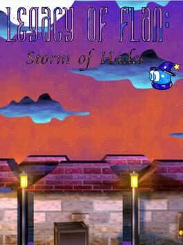 Legacy of Flan 3: Storm of Hades