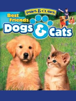 Paws & Claws Best Friends: Dogs & Cats