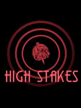 High Stakes High Stakes