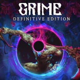 Grime: Definitive Edition