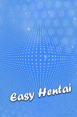 Easy Hentai