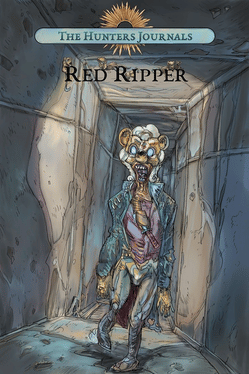 The Hunter's Journals: Red Ripper