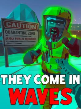 They Come In Waves