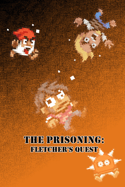 The Prisoning: Fletcher's Quest