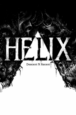 Helix: Descent N Ascent