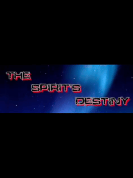 The Spirit's Destiny