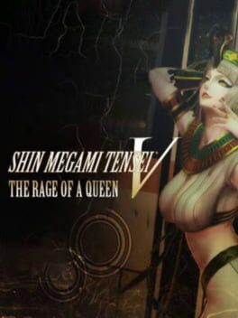 Shin Megami Tensei V: The Rage of a Queen