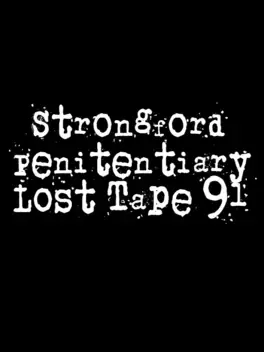 Image de couverture Strongford Penitentiary Lost Tape 91