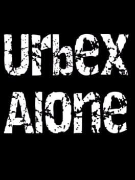 Urbex Alone
