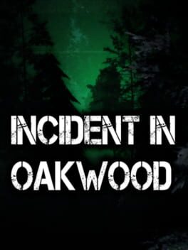 Incident In Oakwood