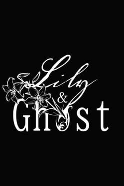 Lily & Ghost